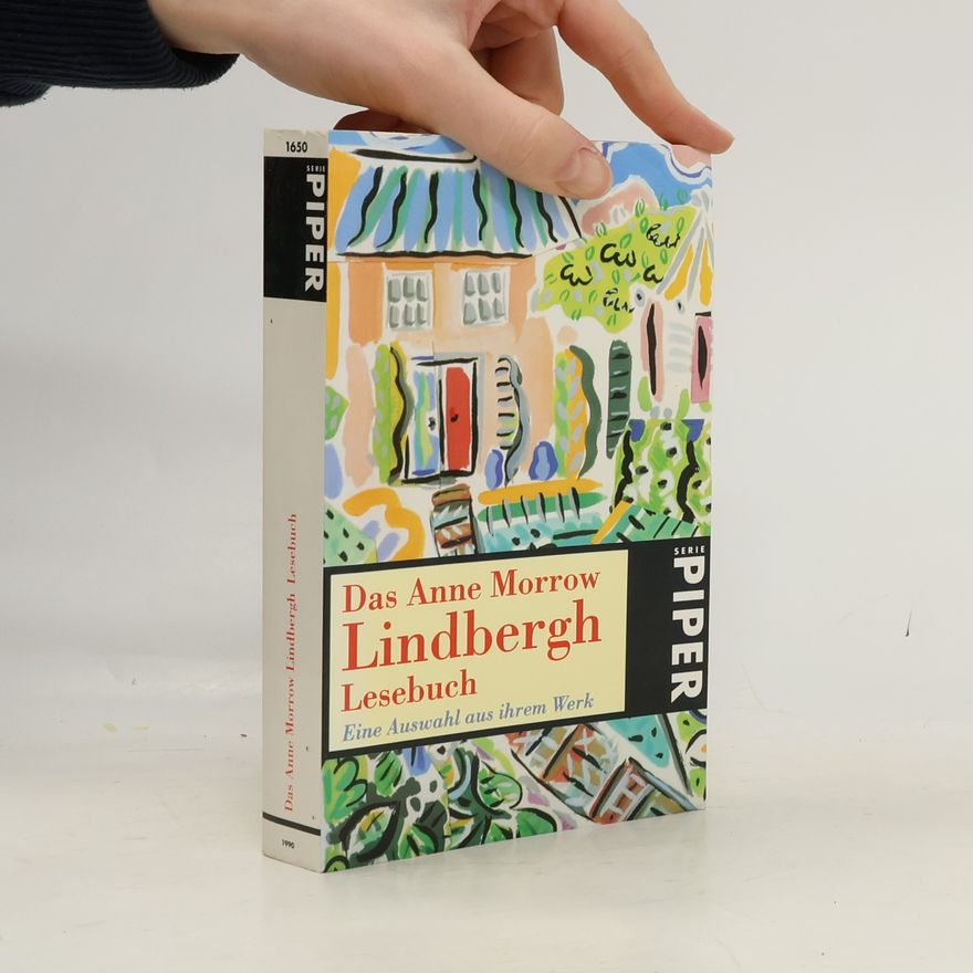 Anne Morrow Lindbergh Piper Taschenbuch: Das Anne Morrow Lindbergh Lesebuch