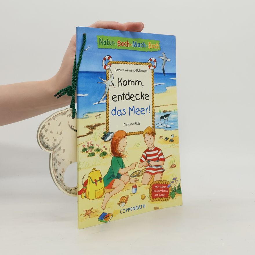 Barbara Wernsing-Bottmeyer Komm, entdecke das Meer!