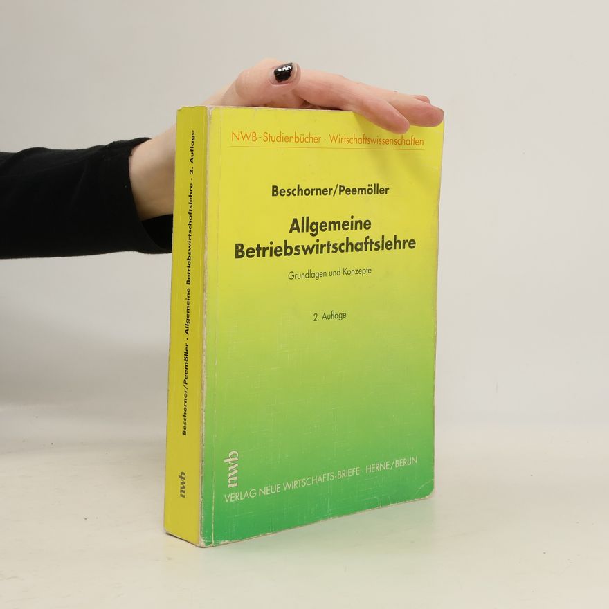 Dieter Beschorner Allgemeine Betriebswirtschaftslehre