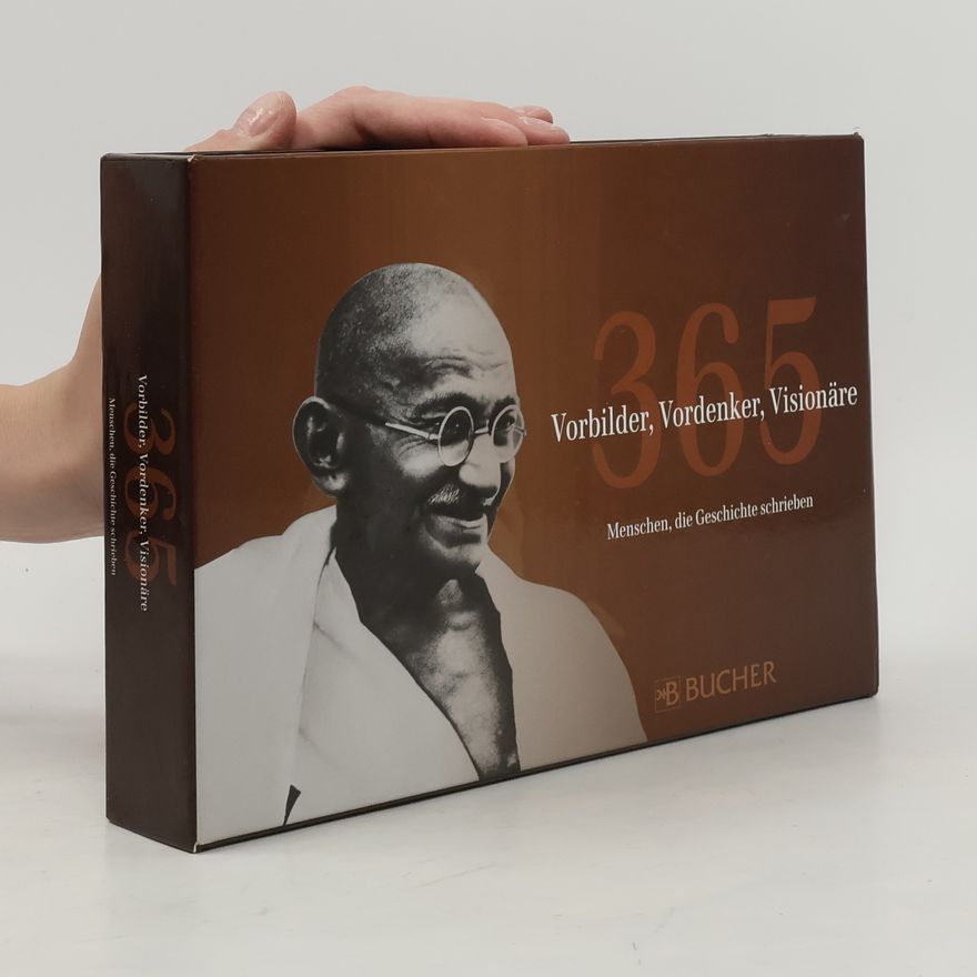 Kolektiv autorů 365 Vorbilder, Vordenker, Visionäre