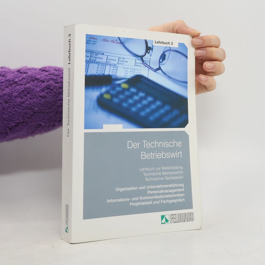 Frank Wessel Der technische Betriebswirt