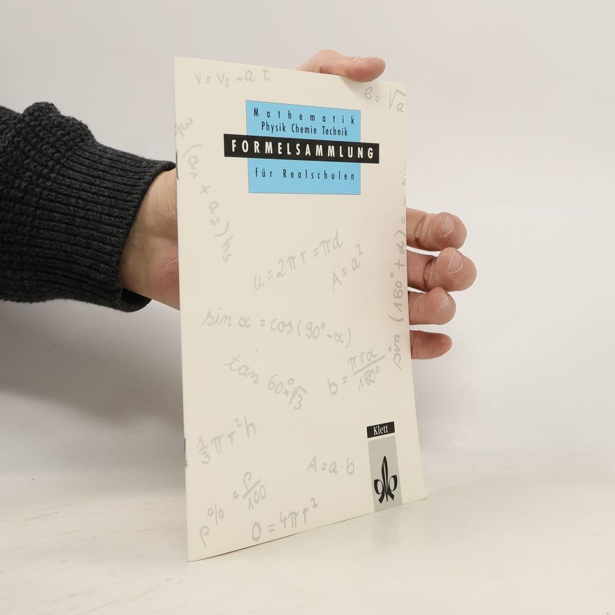 Stefan Dietz Formelsammlung für Realschulen. Mathematik, Physik, Chemie, Technik.