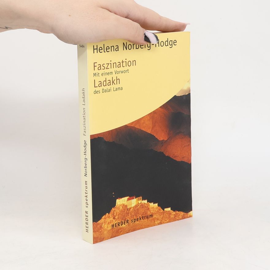 Helena Norberg-Hodge Faszination Ladakh