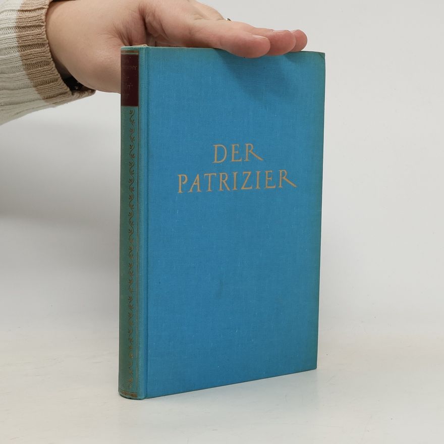 John Galsworthy Der Patrizier