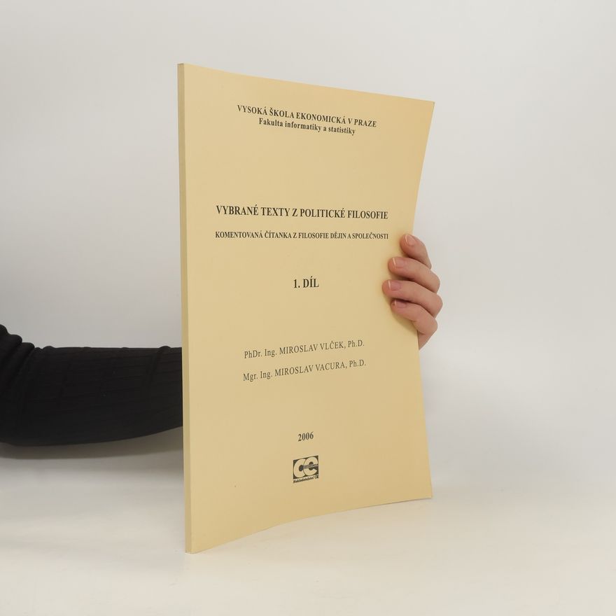 Miroslav Vacura Vybrané texty z politické filosofie: 1. díl, 2006