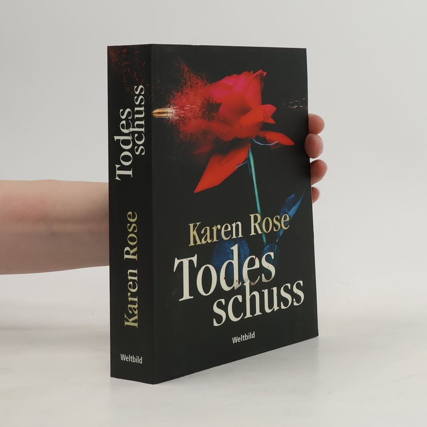 Karen Rose Todesschuss