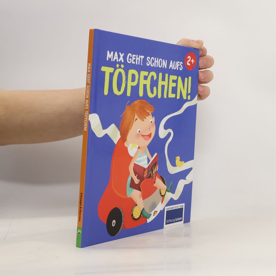 Anna-Gundel Buch Max geht schon aufs Töpfchen!