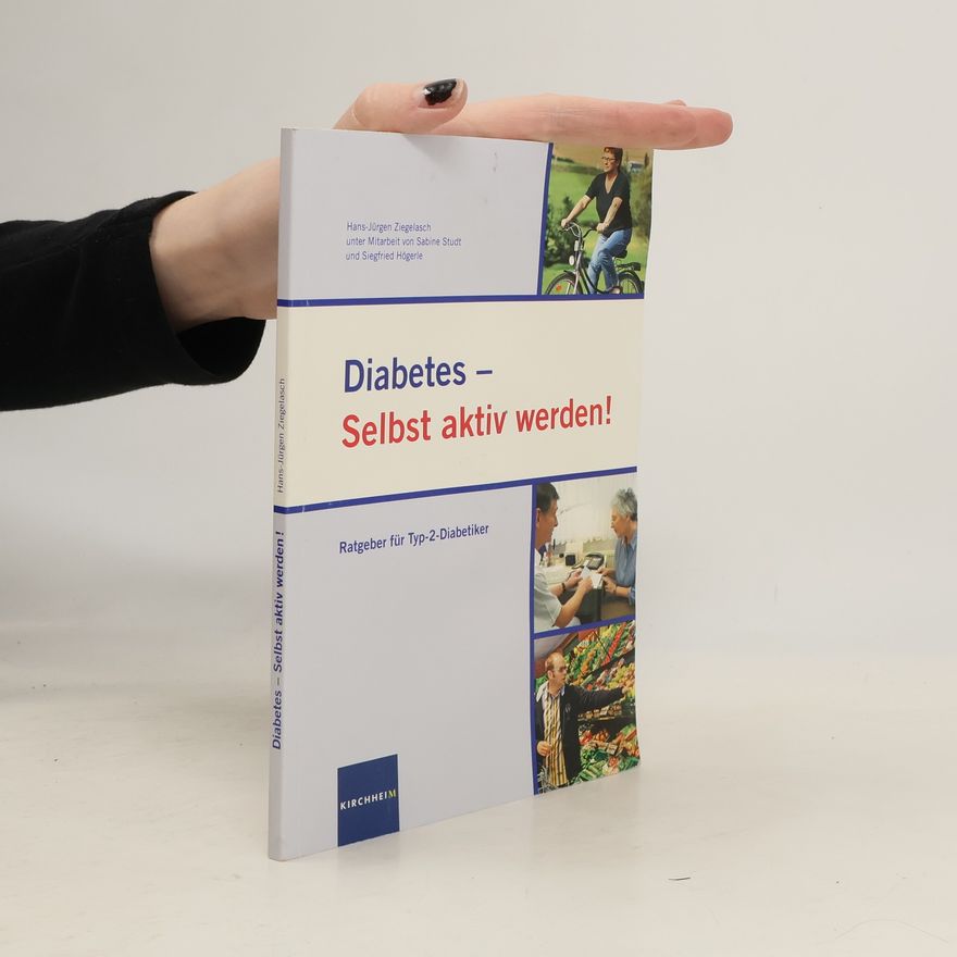 Siegfried Högerle Diabetes. Selbst aktiv werden!