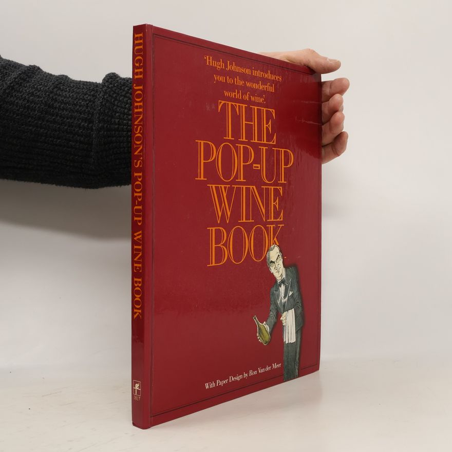 Ron van der Meer Hugh Johnson's Pop-Up Wine Book