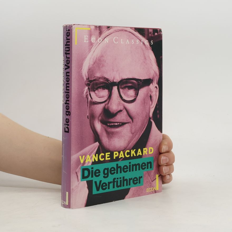 Vance Packard Die geheimen Verführer