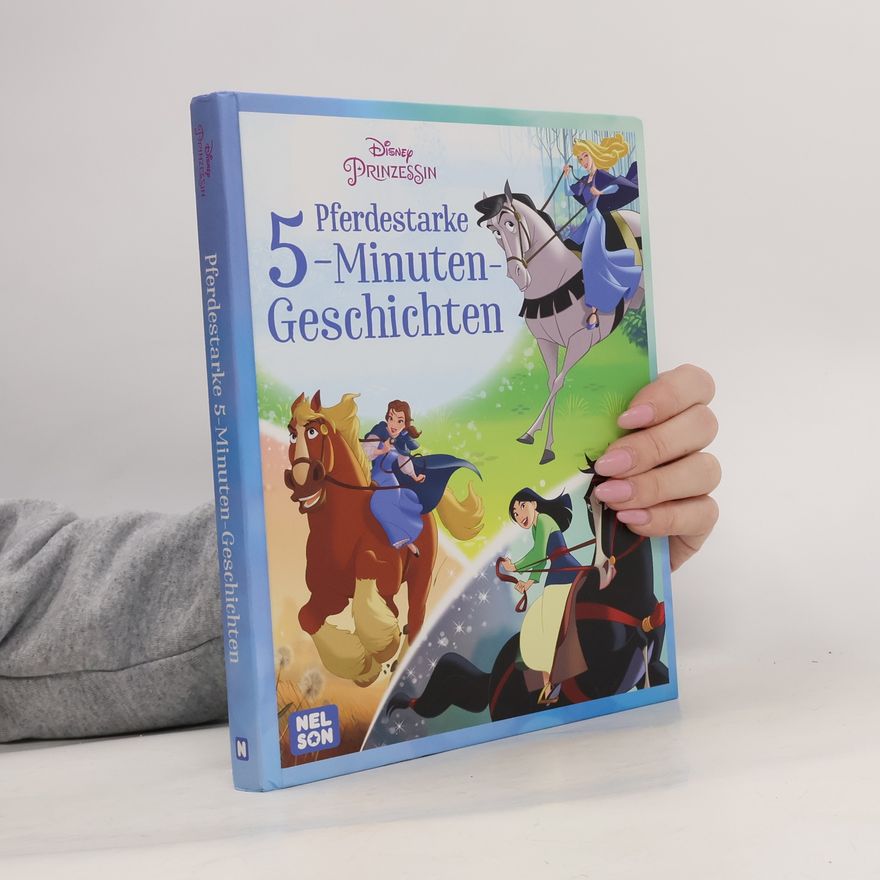 Nelson Verlag Disney Prinzessin: Pferdestarke 5-Minuten-Geschichten