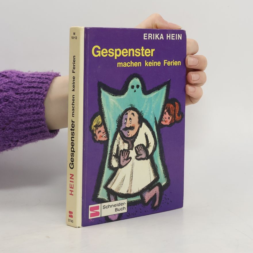 Erika Hein Gespenster machen keine Ferien