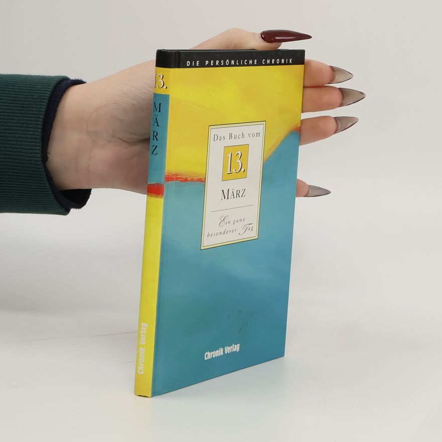 AA.VV. Die persönliche Chronik. 13. März
