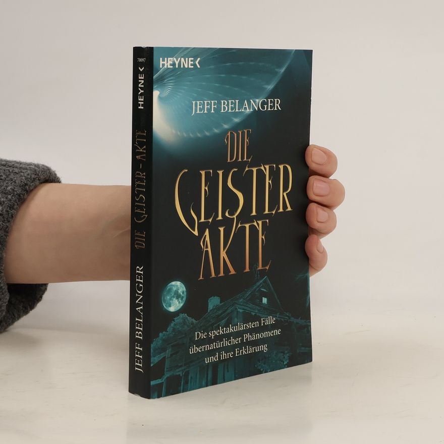 Jeff Belanger Die Geister-Akte