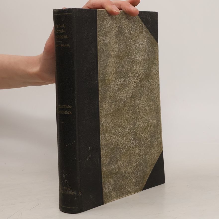 Franz Adam Gopfert Moraltheologie. Zweiter Band