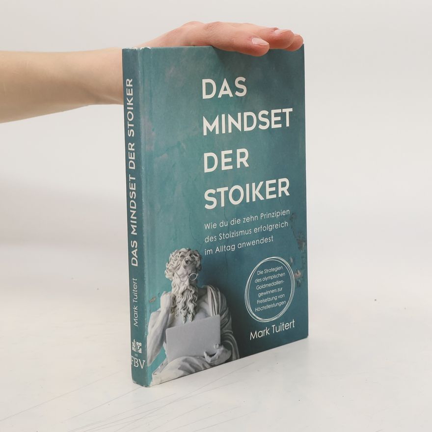 Mark Tuitert Das Mindset der Stoiker