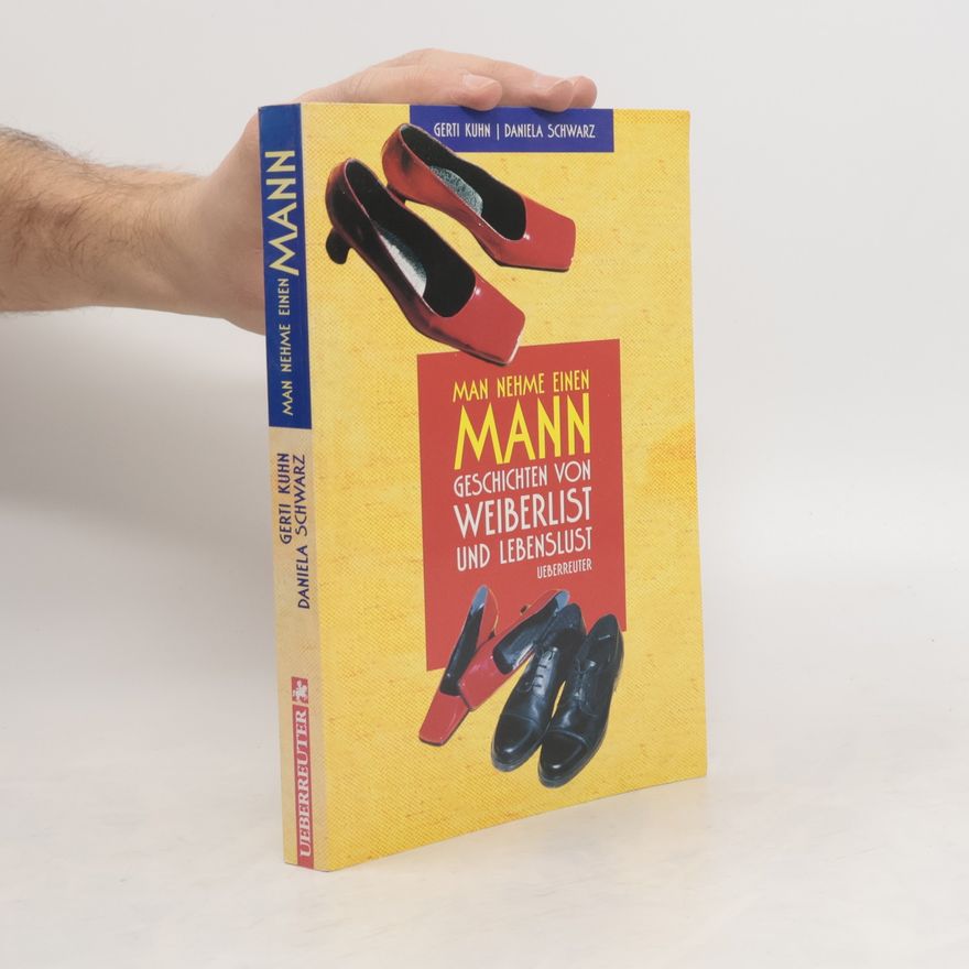 Gerti Kuhn Man nehme einen Mann