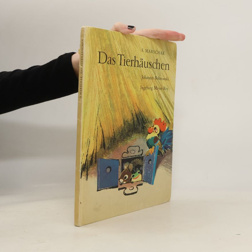 Samuil Jakovlevič Maršak Das Tierhäuschen