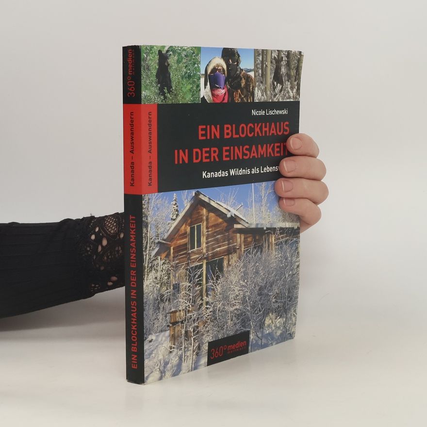 Nicole Lischewski Ein Blockhaus in der Einsamkeit