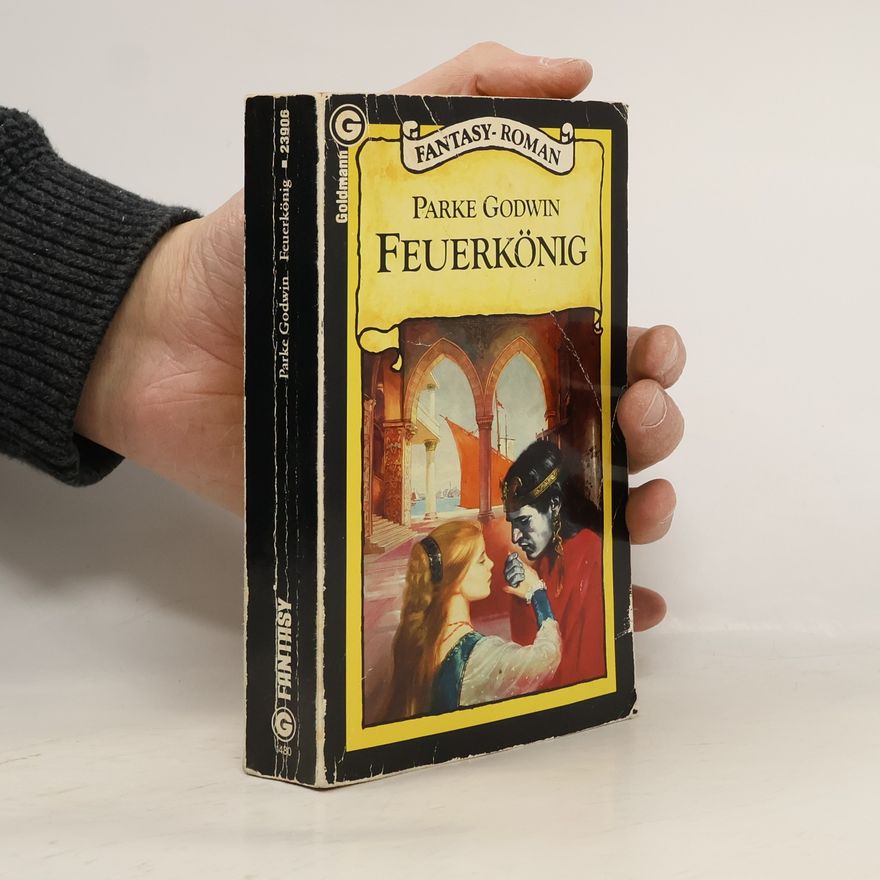 Parke Godwin Feuerkönig