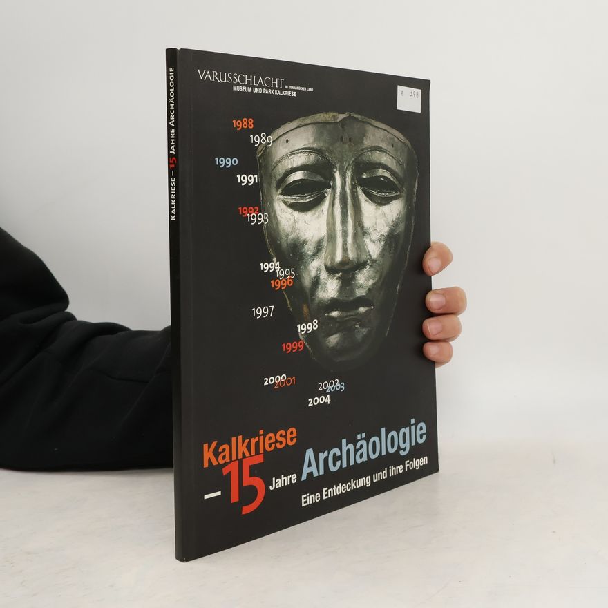 Heidrun Derks Kalkriese 15 Jahre Archäologie