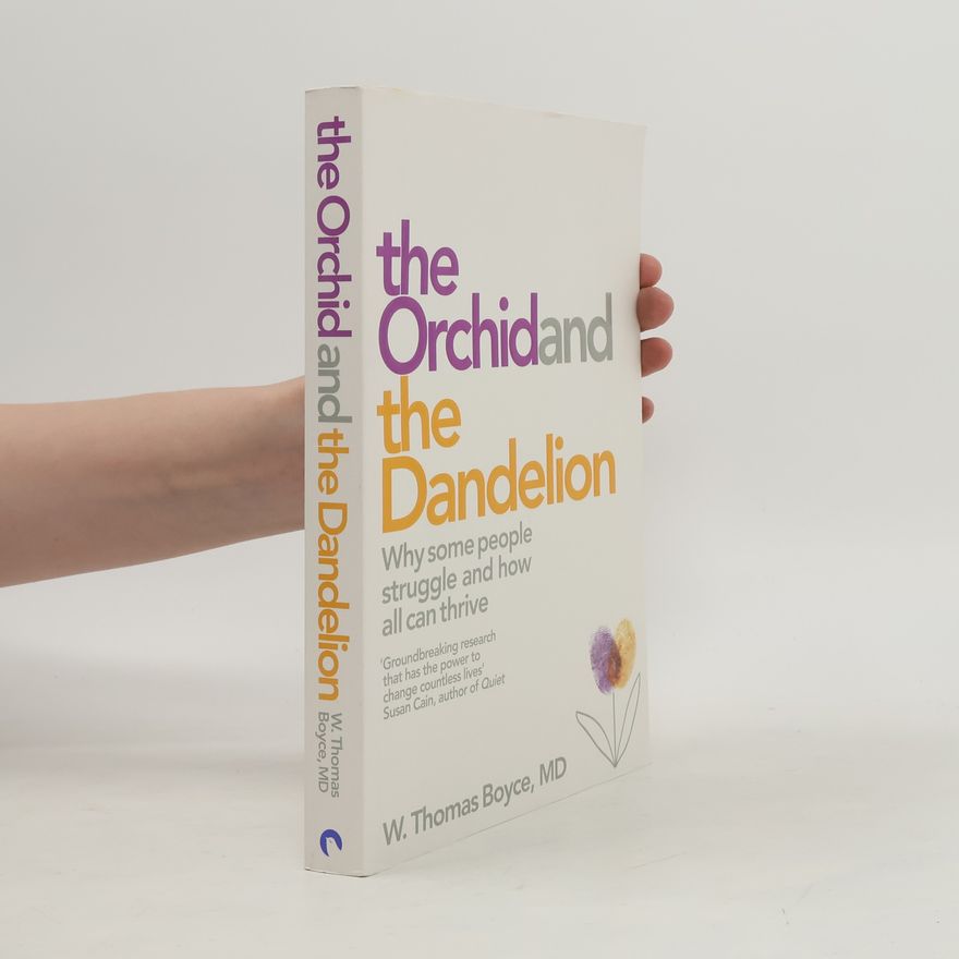 W. Thomas Boyce The Orchid and the Dandelion