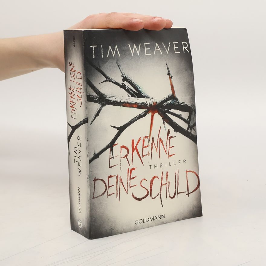Tim Weaver Erkenne deine Schuld