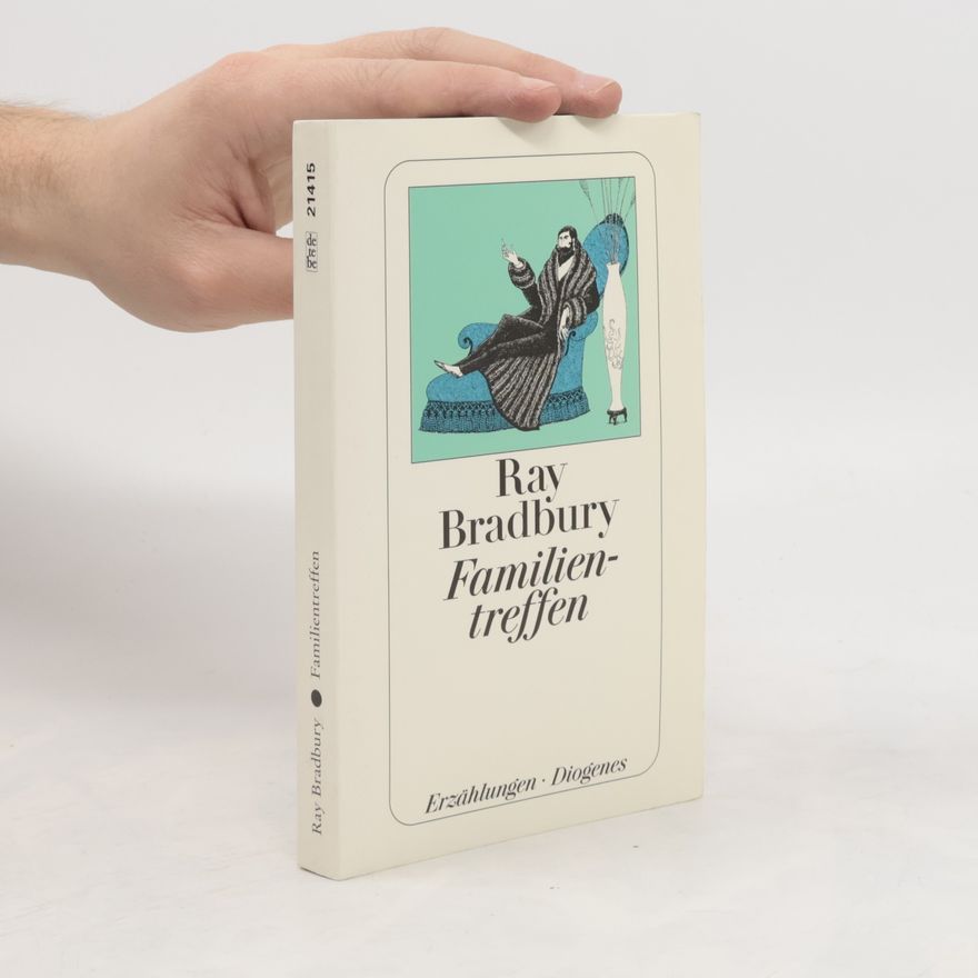 Ray Bradbury Familientreffen. Erzählungen