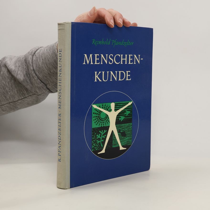 Reinhold Pfandzelter Menschenkunde