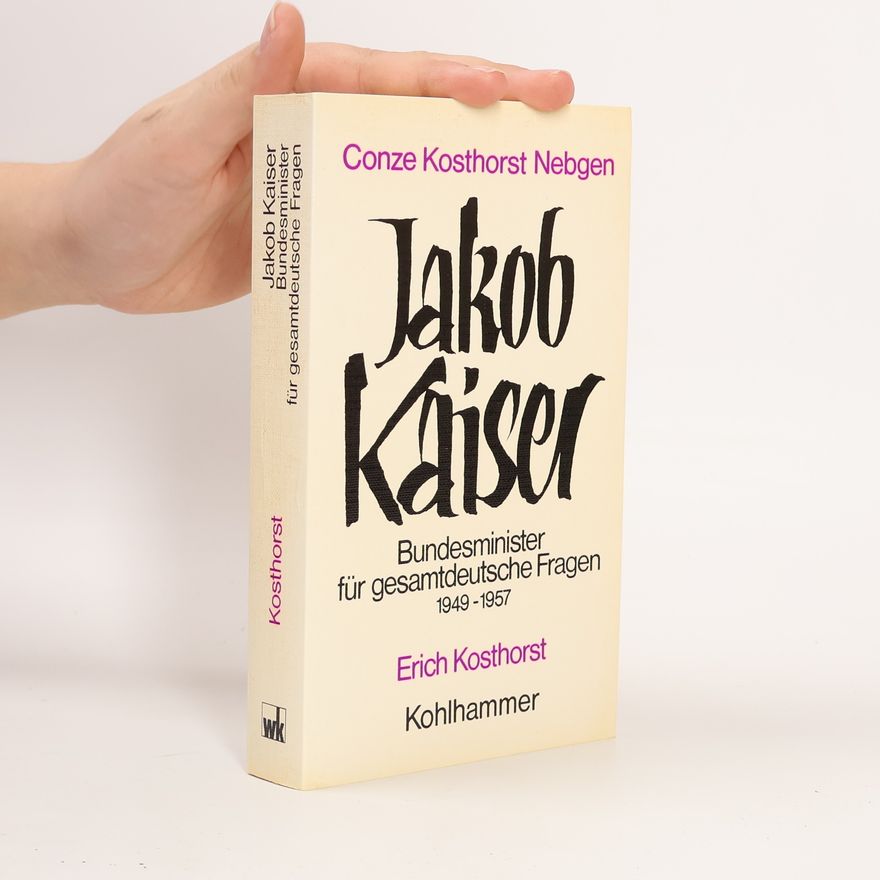 Erich Kosthorst Jakob Kaiser