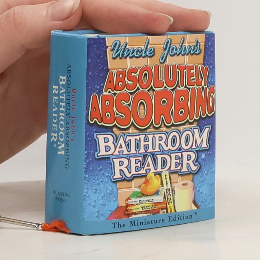 Autorenkollektiv Uncle John's Absolutely Absorbing Bathroom Reader