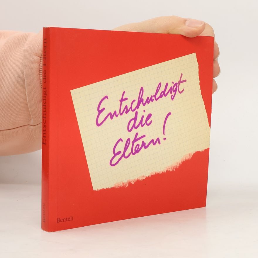 AA.VV. Entschuldigt die Eltern!