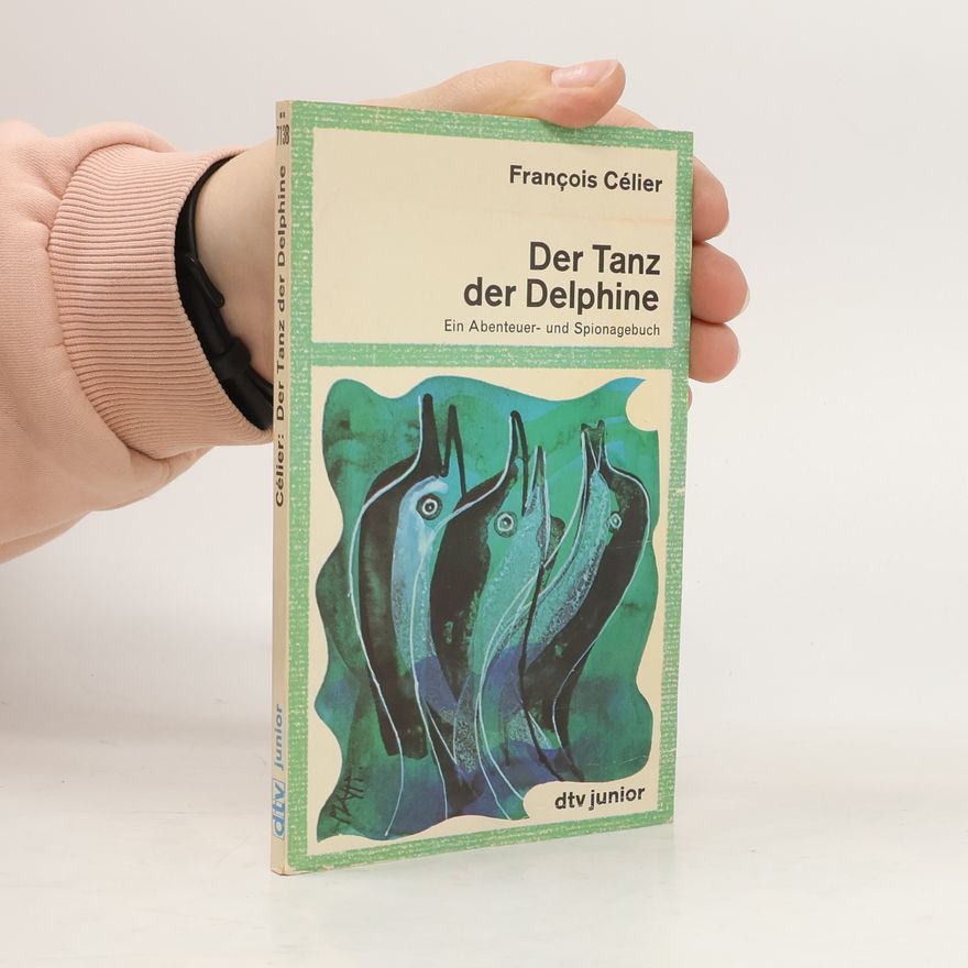 François Célier Der Tanz der Delphine