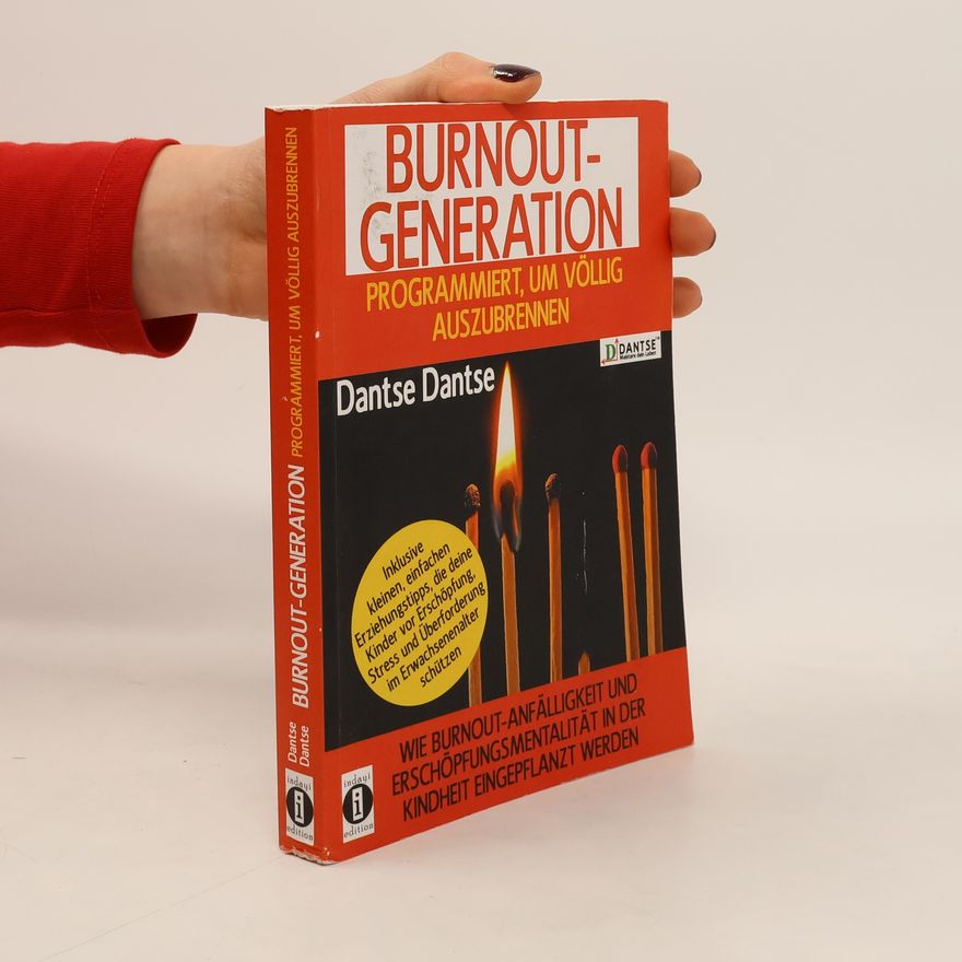 Dantse Dantse Burnout Generation - programmiert, um völlig auszubrennen
