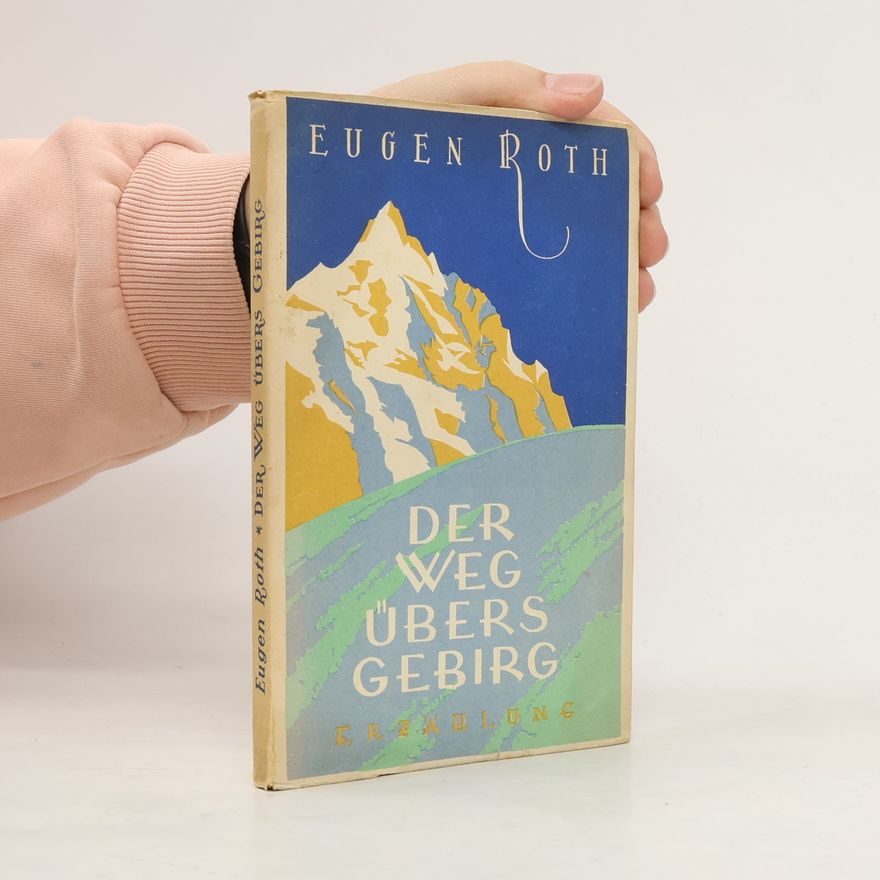 Eugen Roth Der Weg übers Gebirg