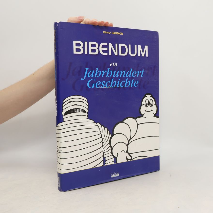 Olivier Darmon Bibendum ein Jahrhundert Geschichte
