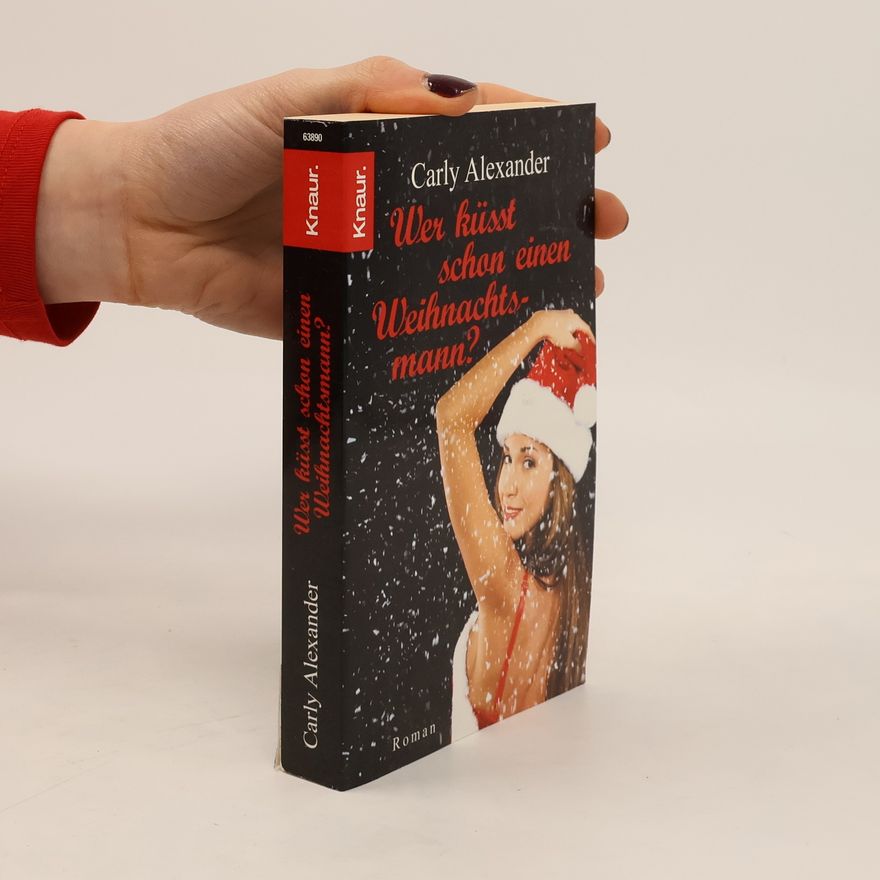 Roz Bailey Wer küsst schon einen Weihnachtsmann?