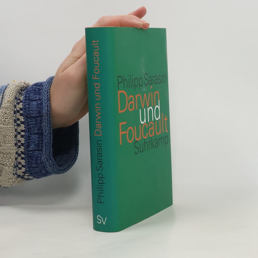Philipp Sarasin Darwin und Foucault