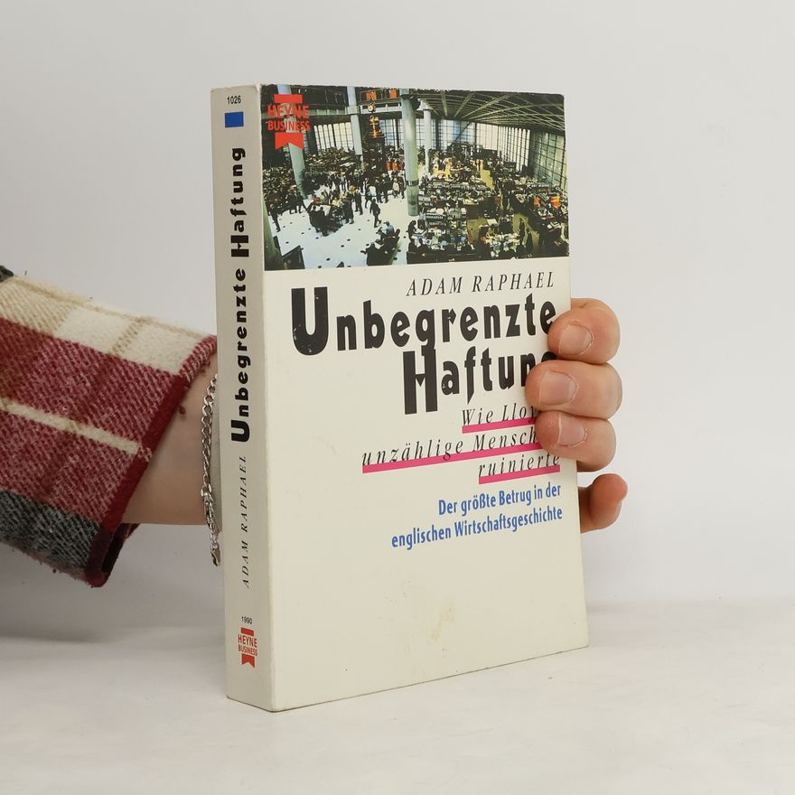 Adam Raphael Unbegrenzte Haftung
