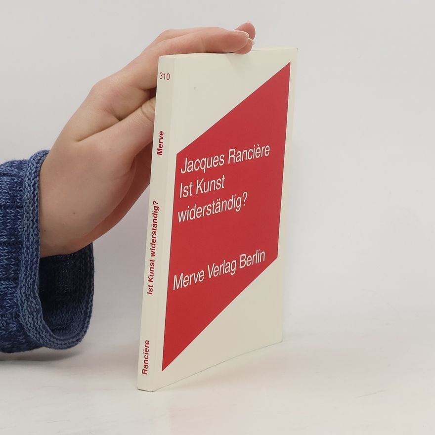 Jacques Ranciere Internationaler Merve Diskurs: Ist Kunst widerständig?