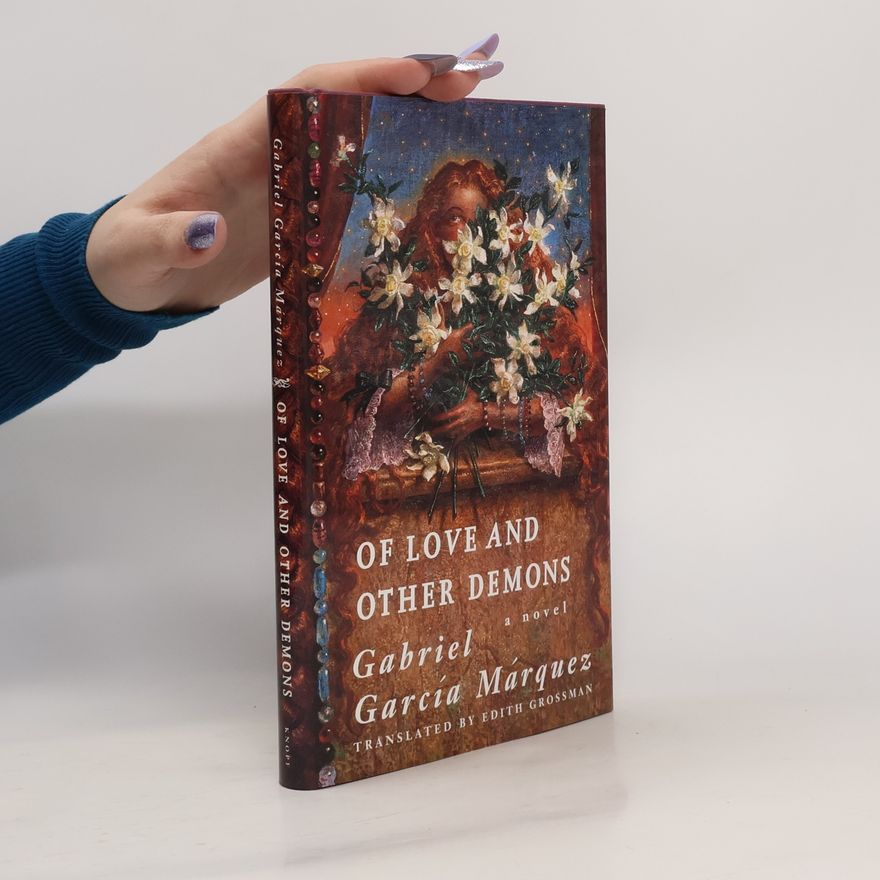 Gabriel García Márquez Of Love and Other Demons