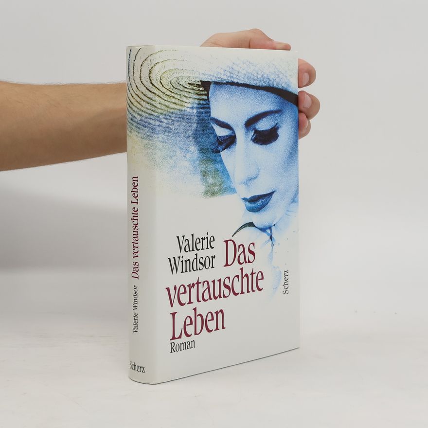 Valerie Windsor Das vertauschte Leben