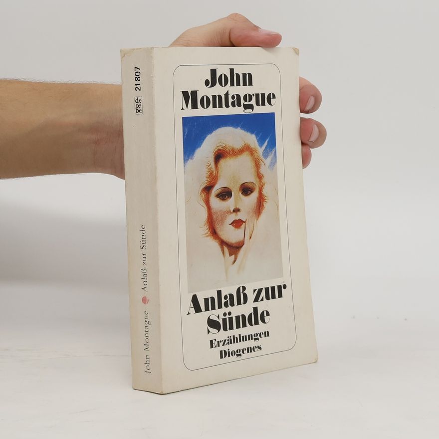 John Patrick Montague Anlass zur Sünde