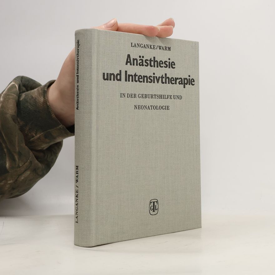 John R. Warmus Anästhesie und Intensivtherapie in der Geburtshilfe und Neonatologie