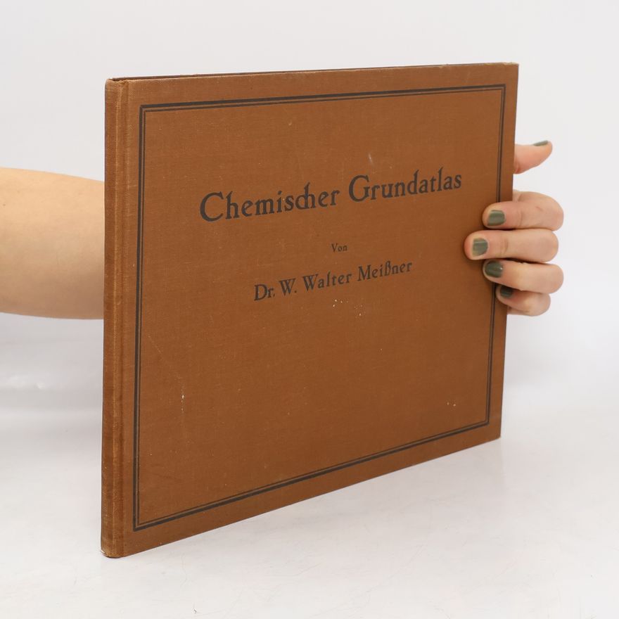 Walter Meißner Chemischer Grundatlas