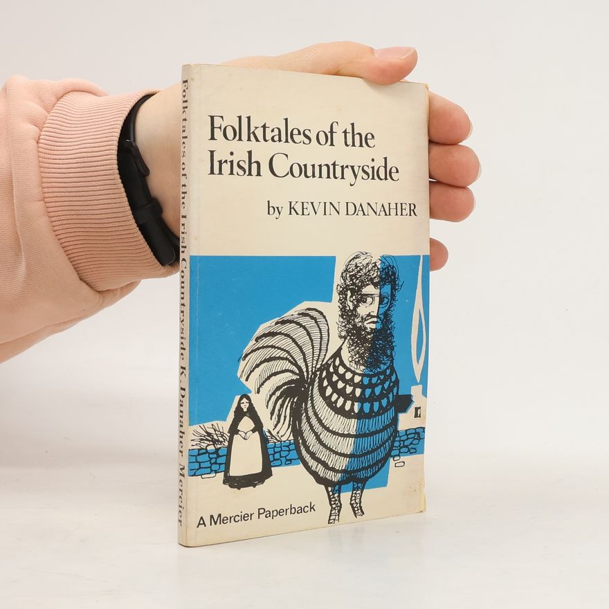 Kevin Danaher Folktales of the Irish Countryside