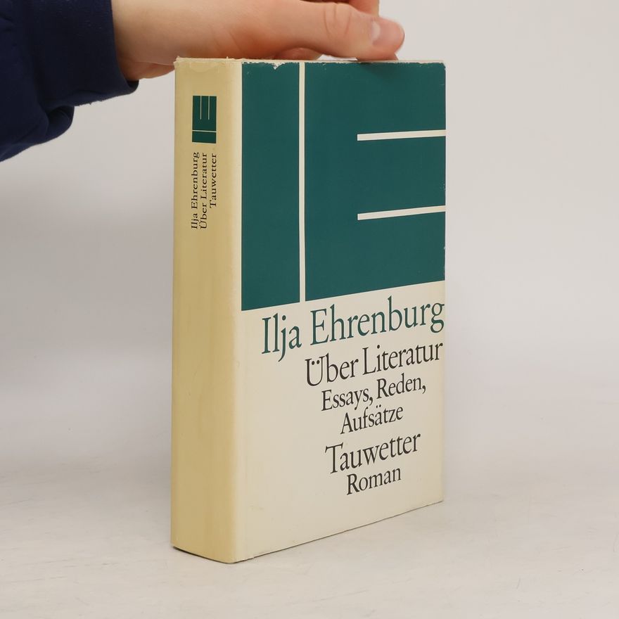 Il'ja Grigor'jevič Èrenburg Über Literatur