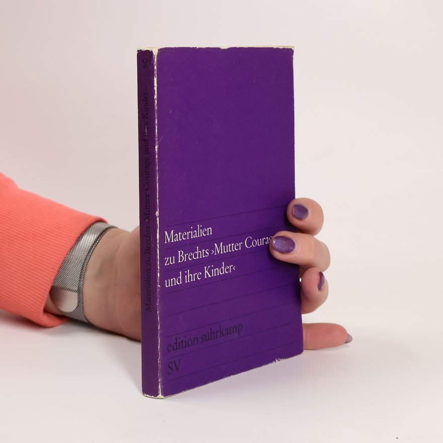 Bertolt Brecht Materialien Zu Brechts "Mutter Courage und Ihre Kinder"