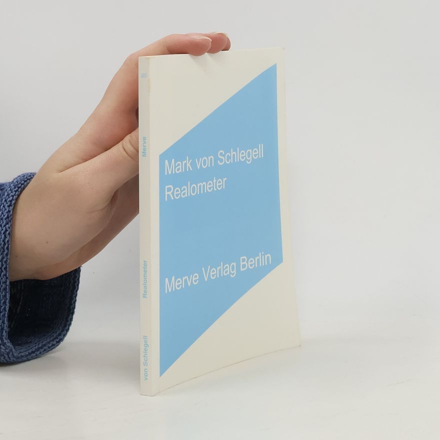 Mark von Schlegell Realometer