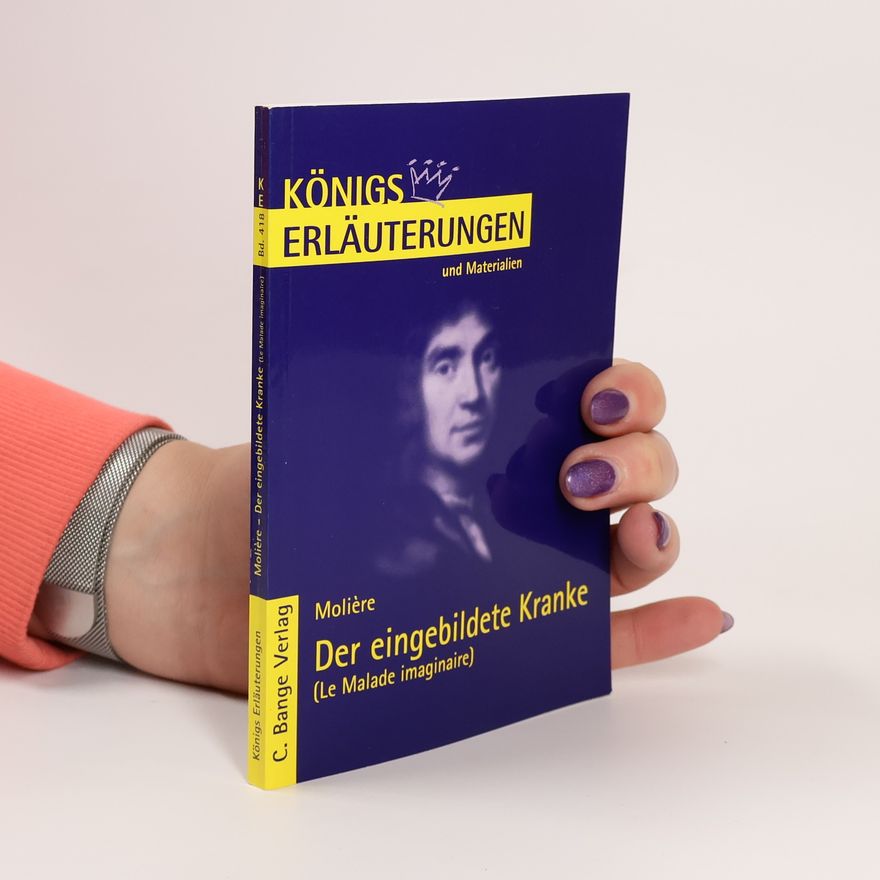 Frauke Frausing Vosshage Erläuterungen zu Molière, Der eingebildete Kranke (Le malade imaginaire)
